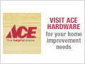 Visit Ace Hardware for your home improvement needs